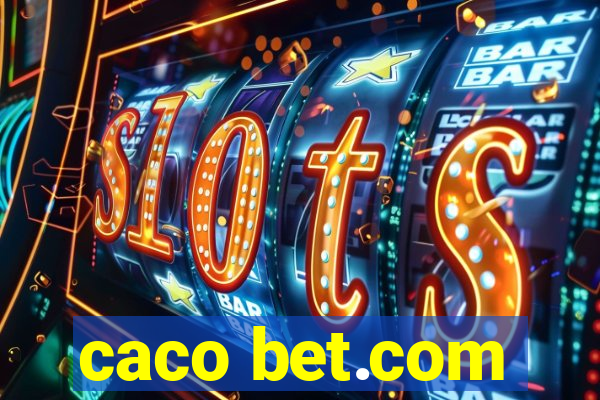 caco bet.com